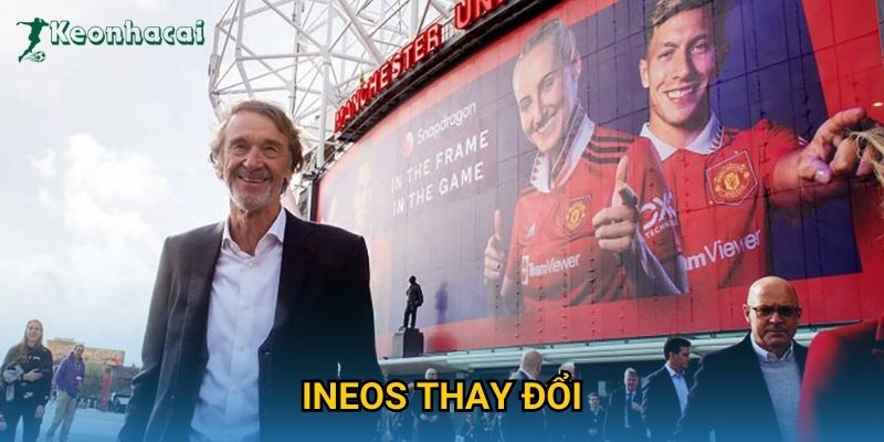 INEOS thay đổi chiến lược lớn, Keonhacai đưa tin độc quyền hậu trường MU 1 INEOS thay đổi chiến lược lớn, Keonhacai đưa tin độc quyền hậu trường MU
